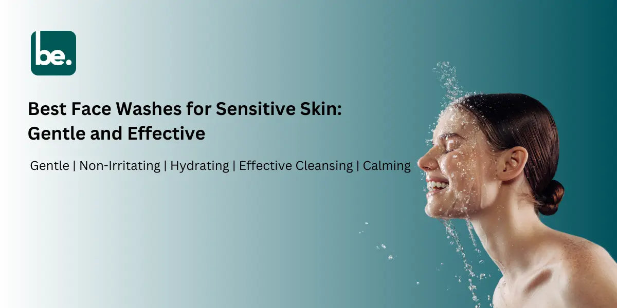 Best-Face-Washes-for-Sensitive-Skin-Gentle-and-Effective-Solutions beLogical