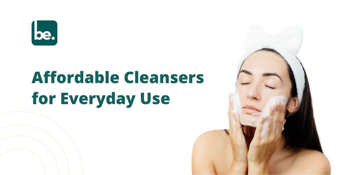 Affordable Cleansers for Everyday Use