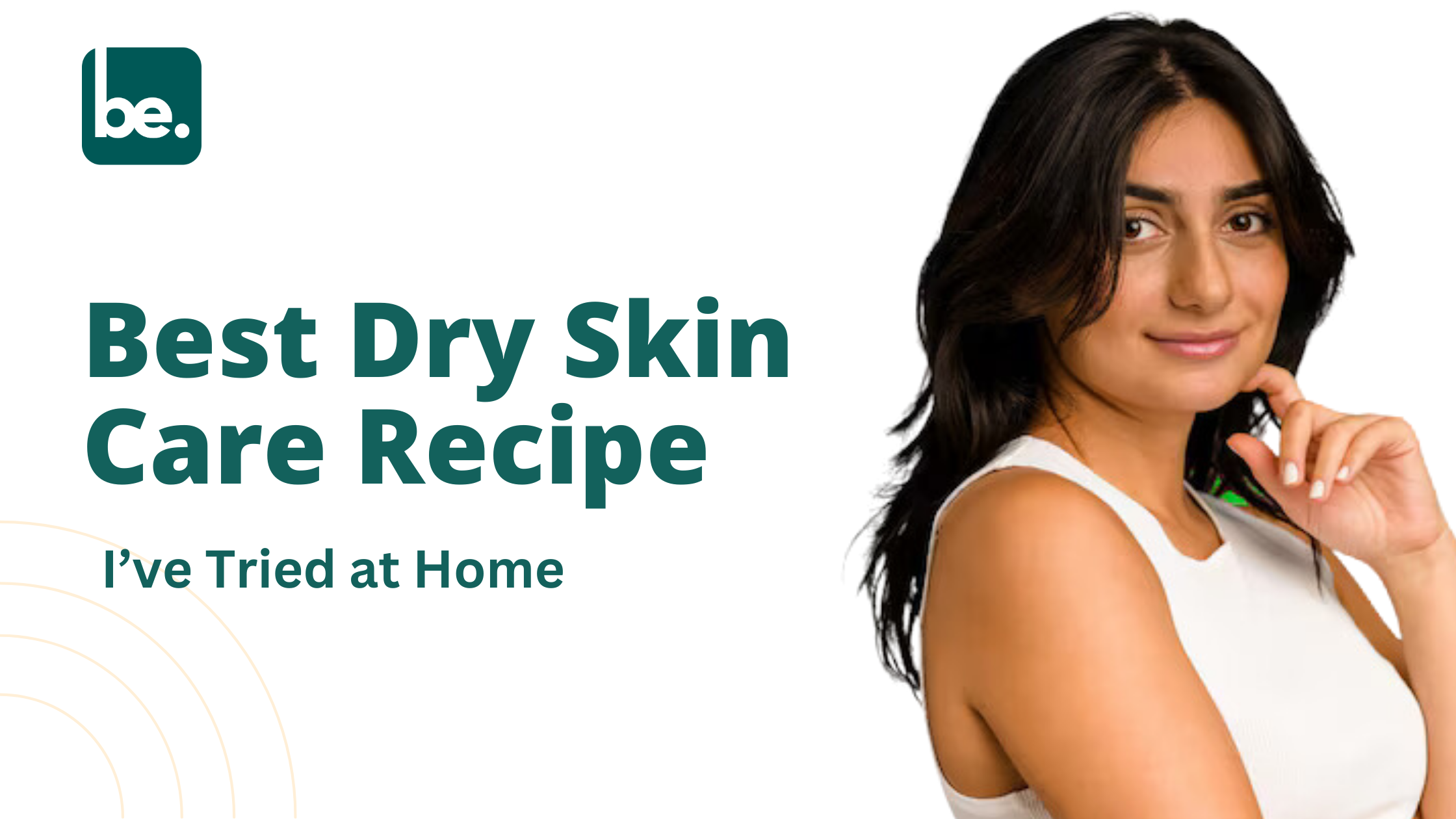 Best Dry Skin Care Recipe I’ve Tried at Home