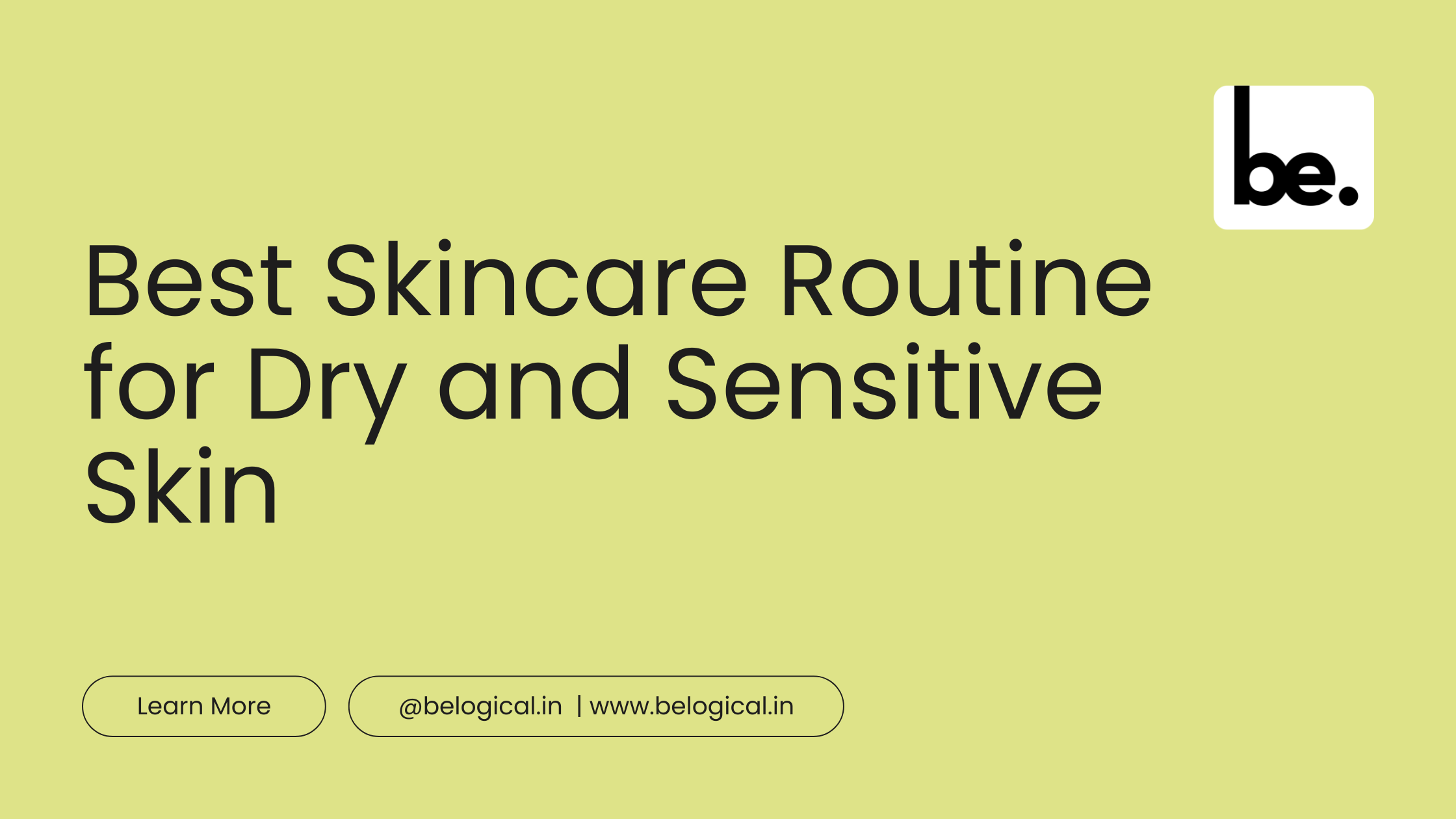 Best Skincare Routine for Dry and Sensitive Skin