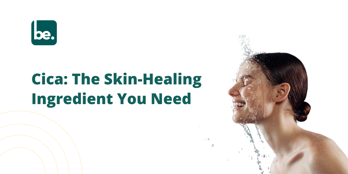 Cica: The Skin-Healing Ingredient You Need