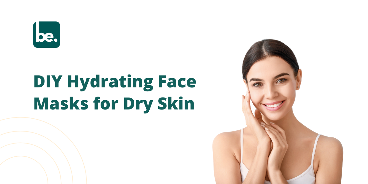 DIY Hydrating Face Masks for Dry Skin