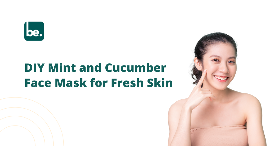 DIY Mint and Cucumber Face Mask for Fresh Skin