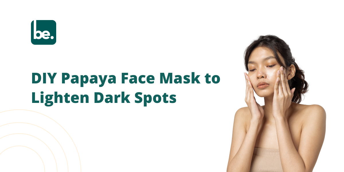 DIY Papaya Face Mask to Lighten Dark Spots