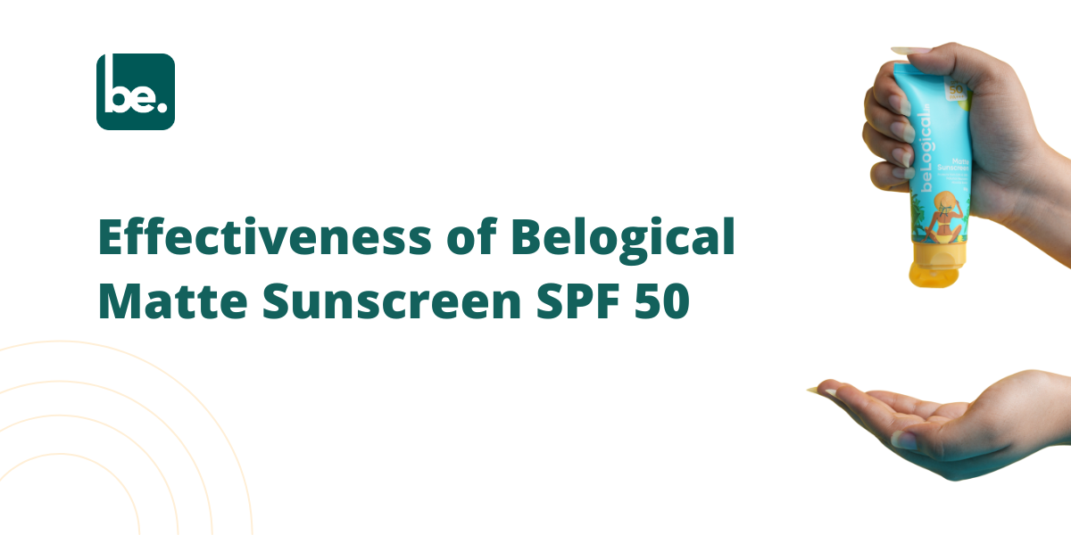 Effectiveness of Belogical Matte Sunscreen SPF 50