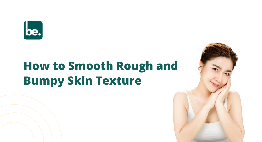 How to Smooth Rough and Bumpy Skin Texture