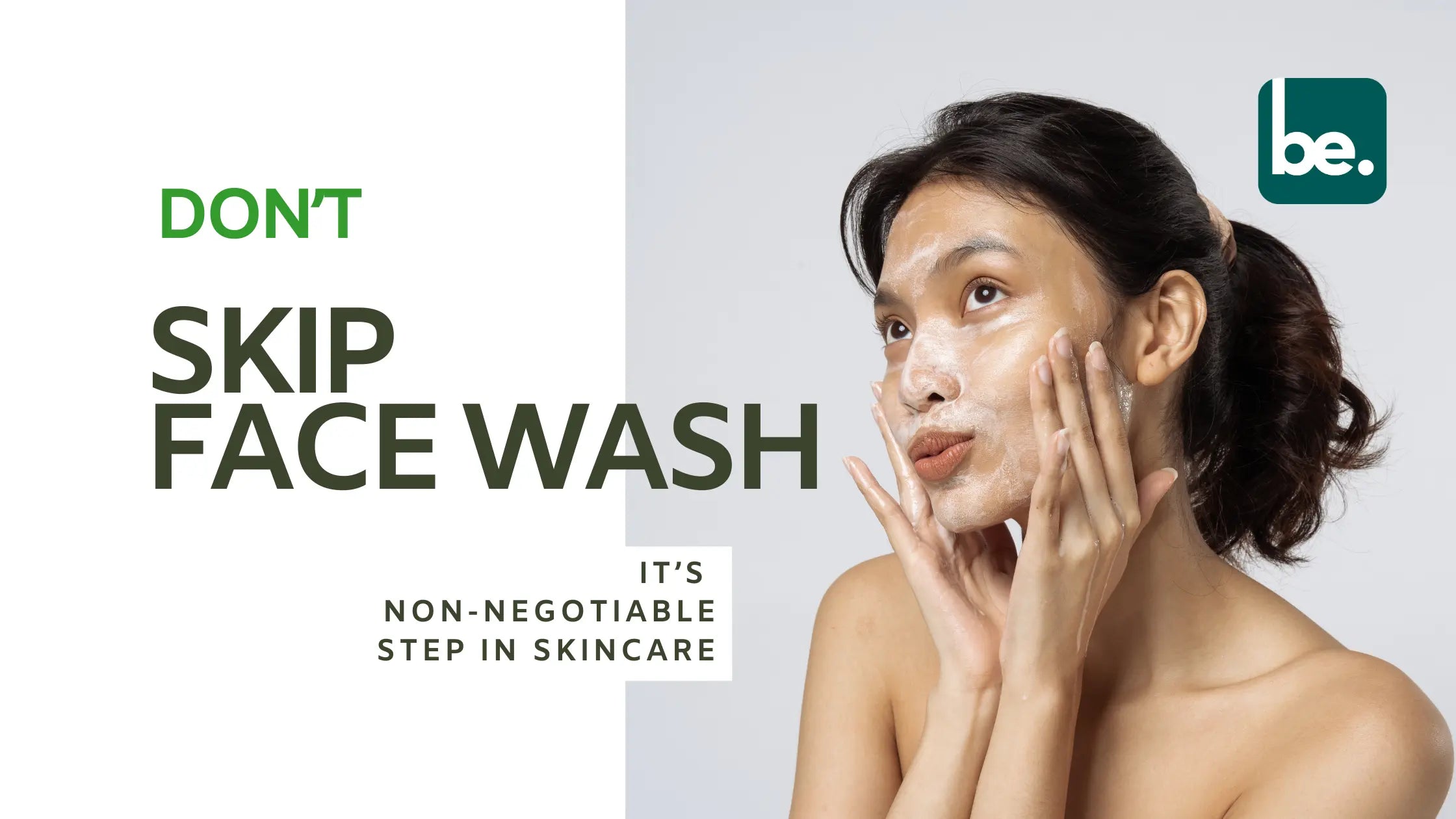 Should-You-Stop-Using-Face-Wash-When-It-s-Best-to-Take-a-Break beLogical