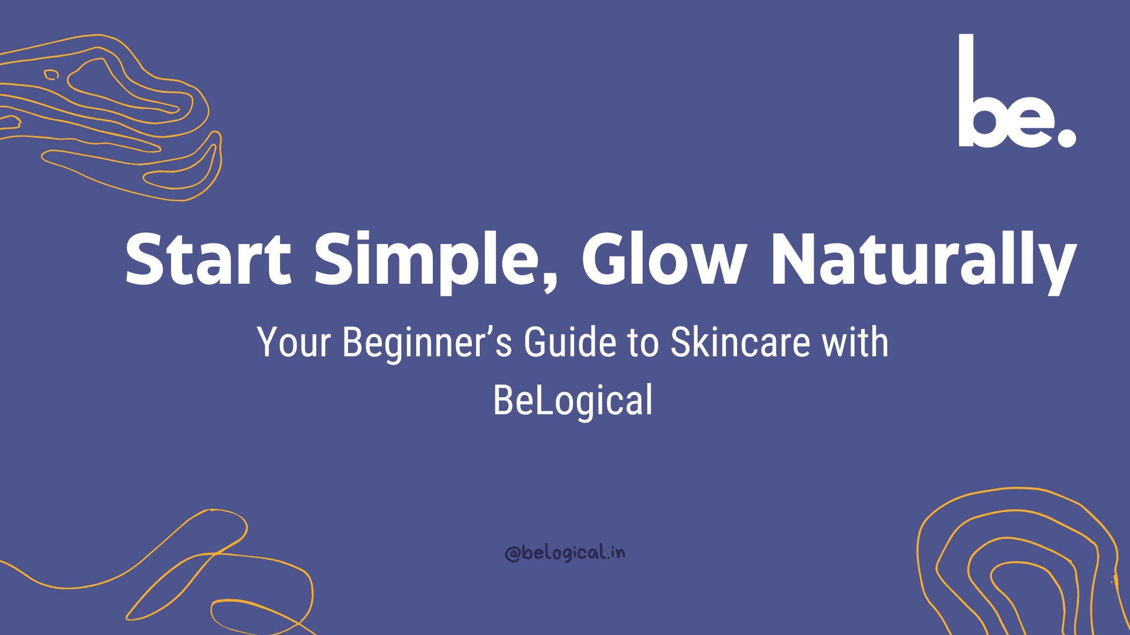 Basic Skincare Routines for Beginners: Start Here