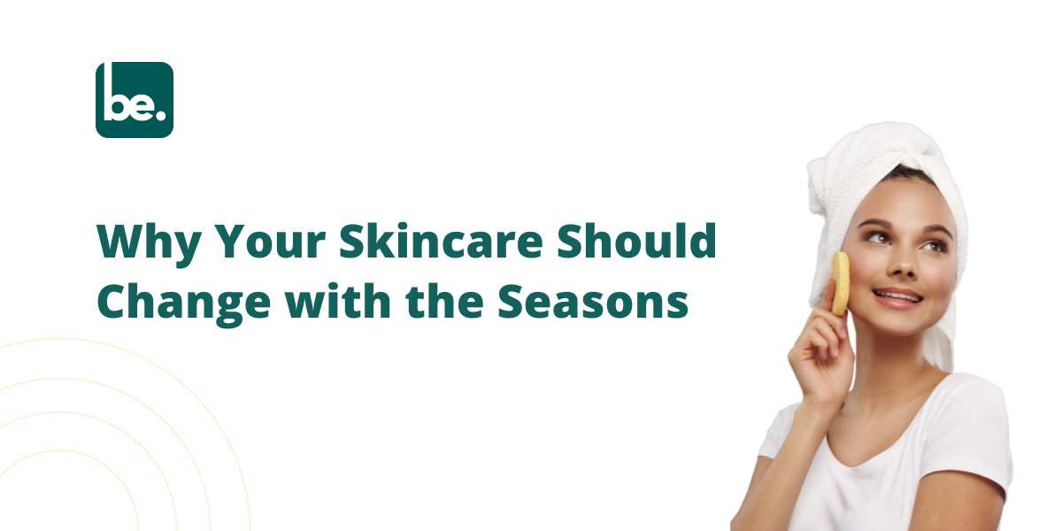 Why You Need Different Products for Different Seasons