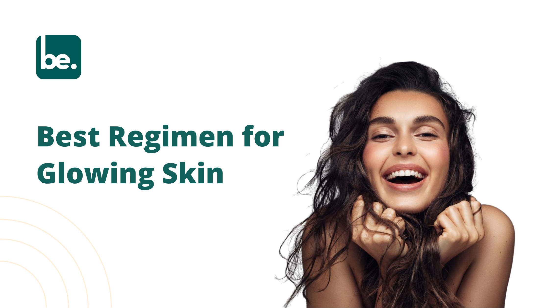 Best Regimen for Glowing Skin