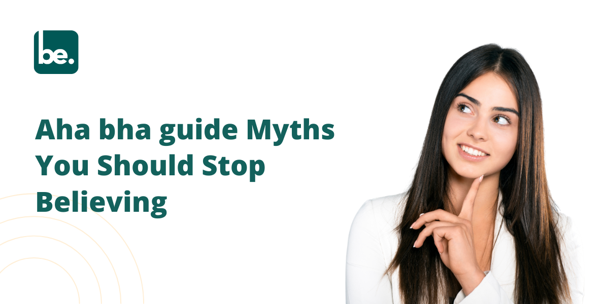 Aha bha guide Myths You Should Stop Believing