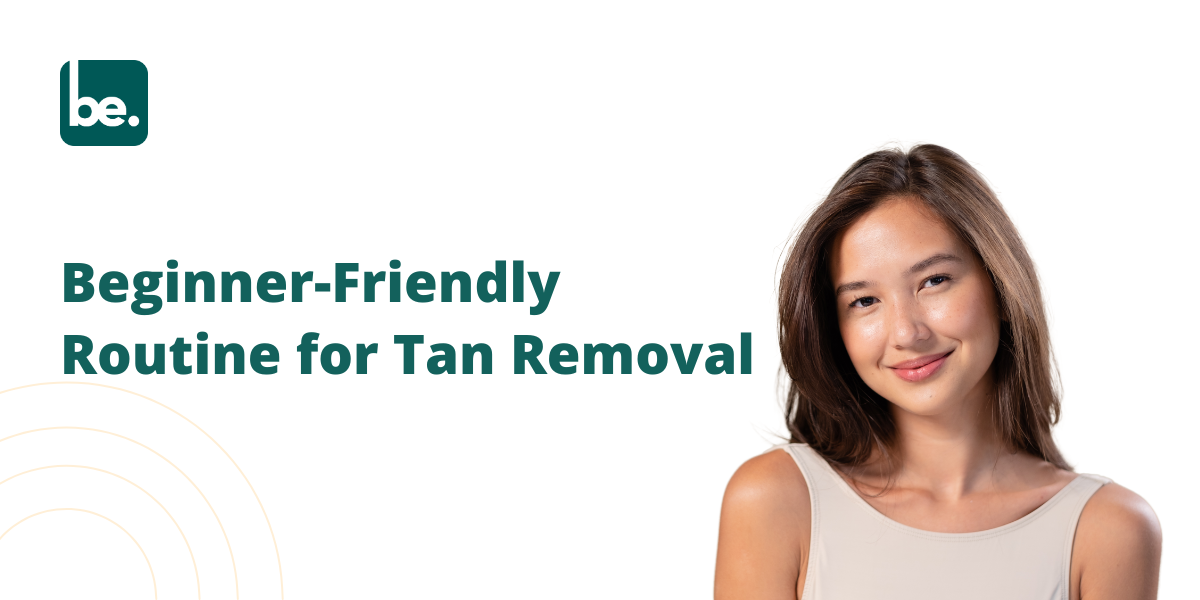 Beginner-Friendly Routine for Tan Removal Salicylic Students