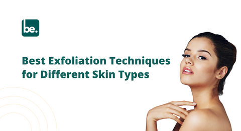 Exflotion Best Exfoliation Techniques for Different Skin Types – Belogical ...