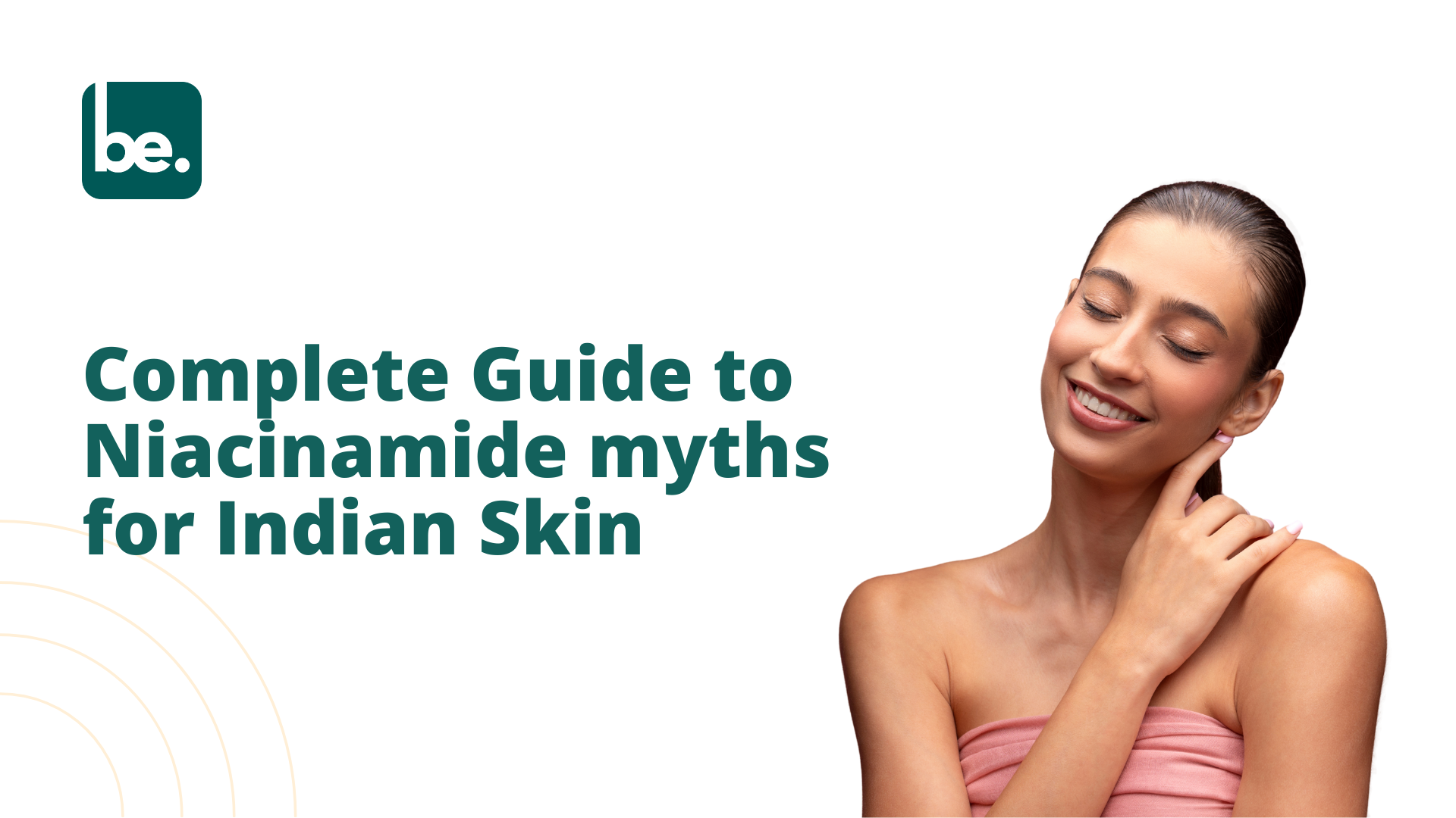 Complete Guide to Niacinamide myths for Indian Skin