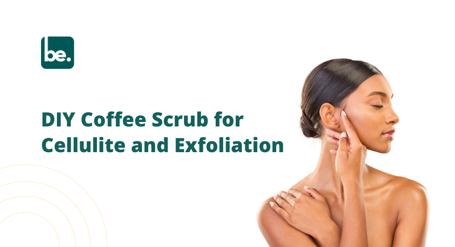 DIY Coffee Scrub for Cellulite and Exfoliation