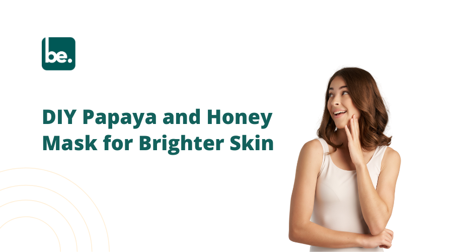 DIY Papaya and Honey Mask for Brighter Skin