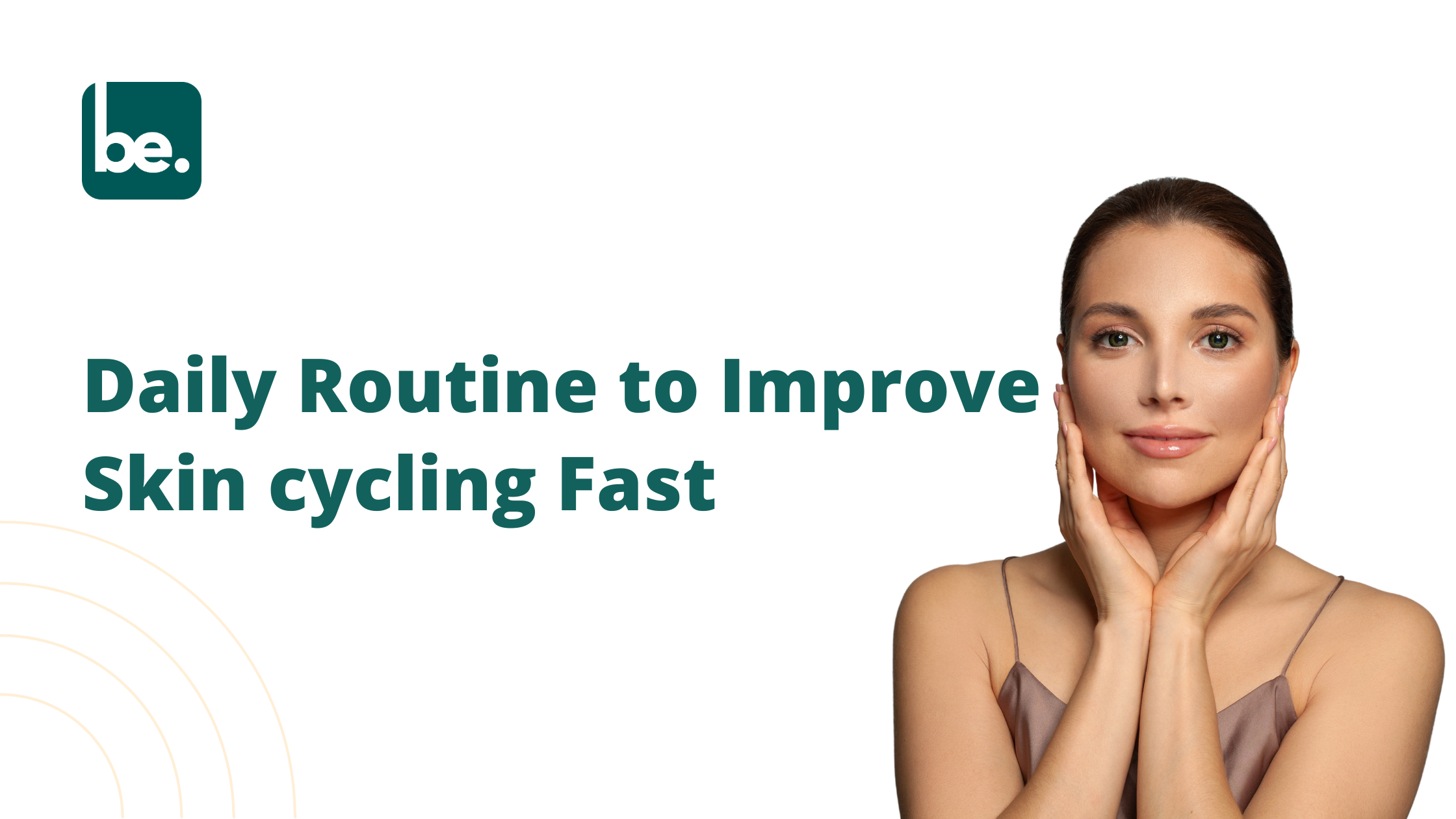 Daily Routine to Improve Skin cycling Fast
