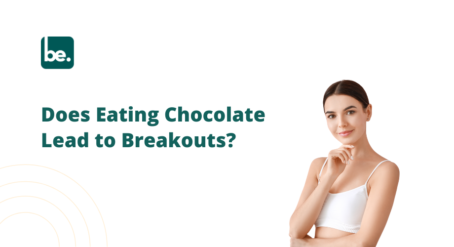 Does Eating Chocolate Lead to Breakouts?