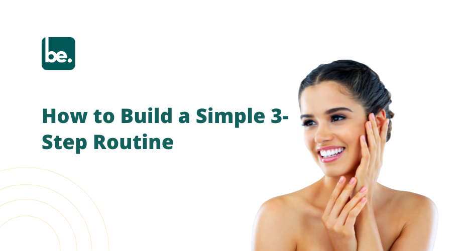 How to Build a Simple 3-Step Routine