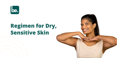 Regimen for Dry, Sensitive Skin - Belogical Wellness Private Limited