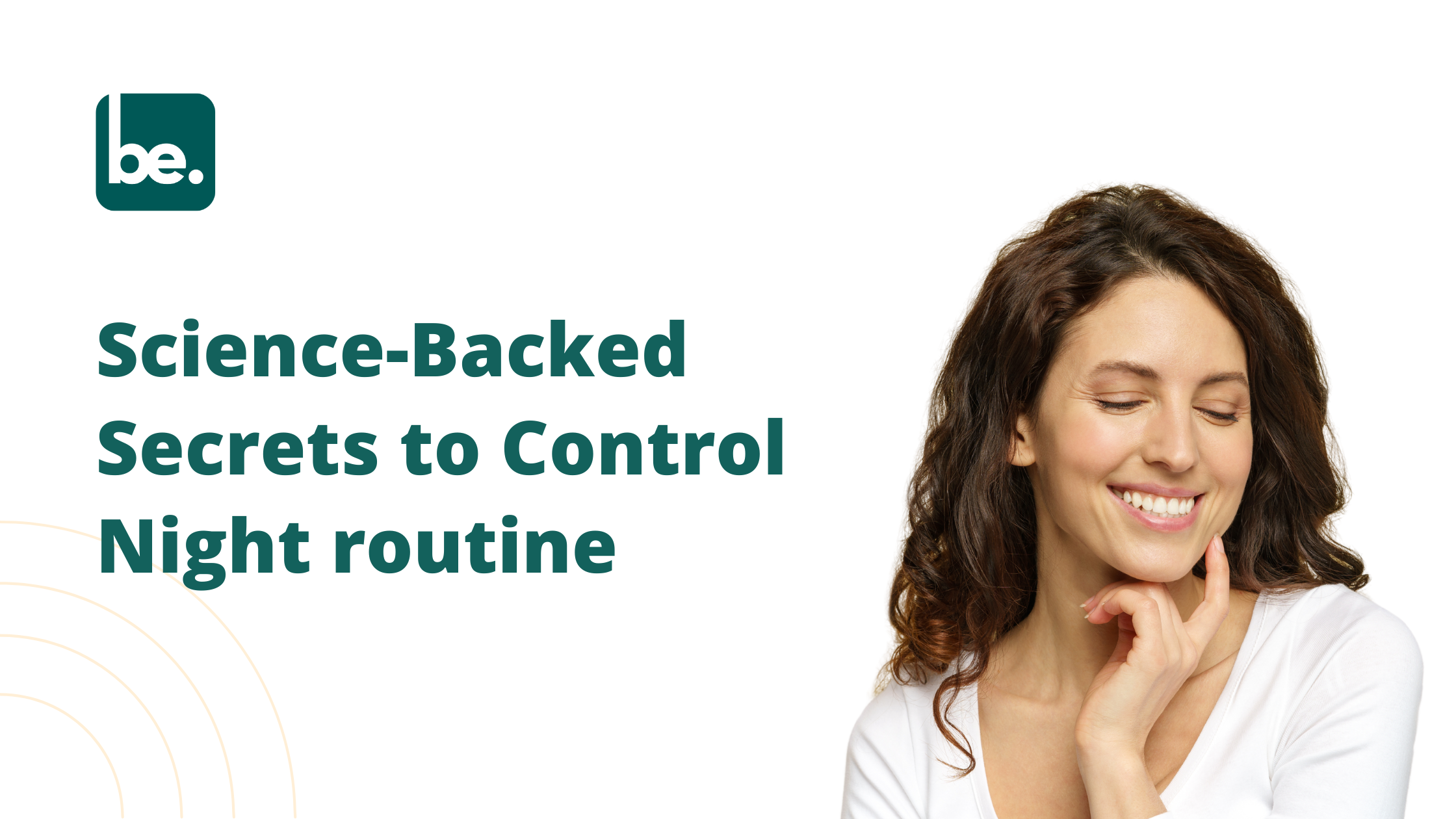 Science-Backed Secrets to Control Night routine