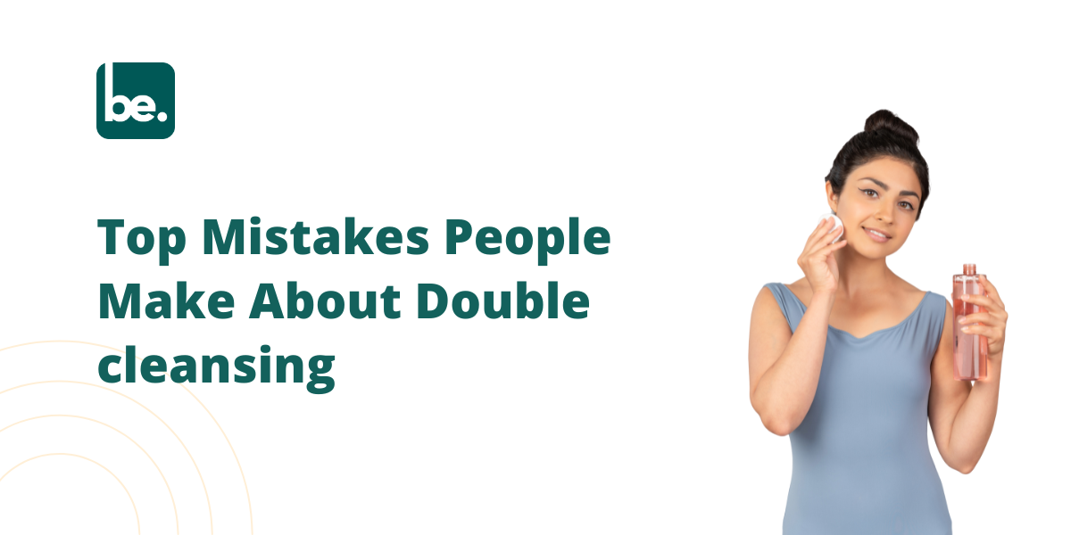 Top Mistakes People Make About Double cleansing