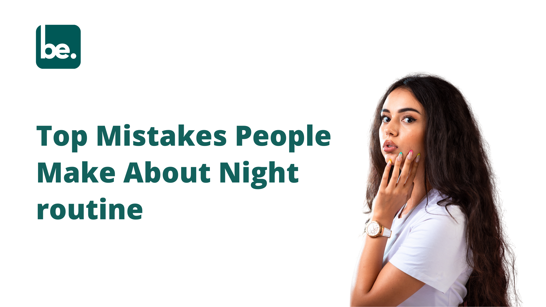 Top Mistakes People Make About Night routine